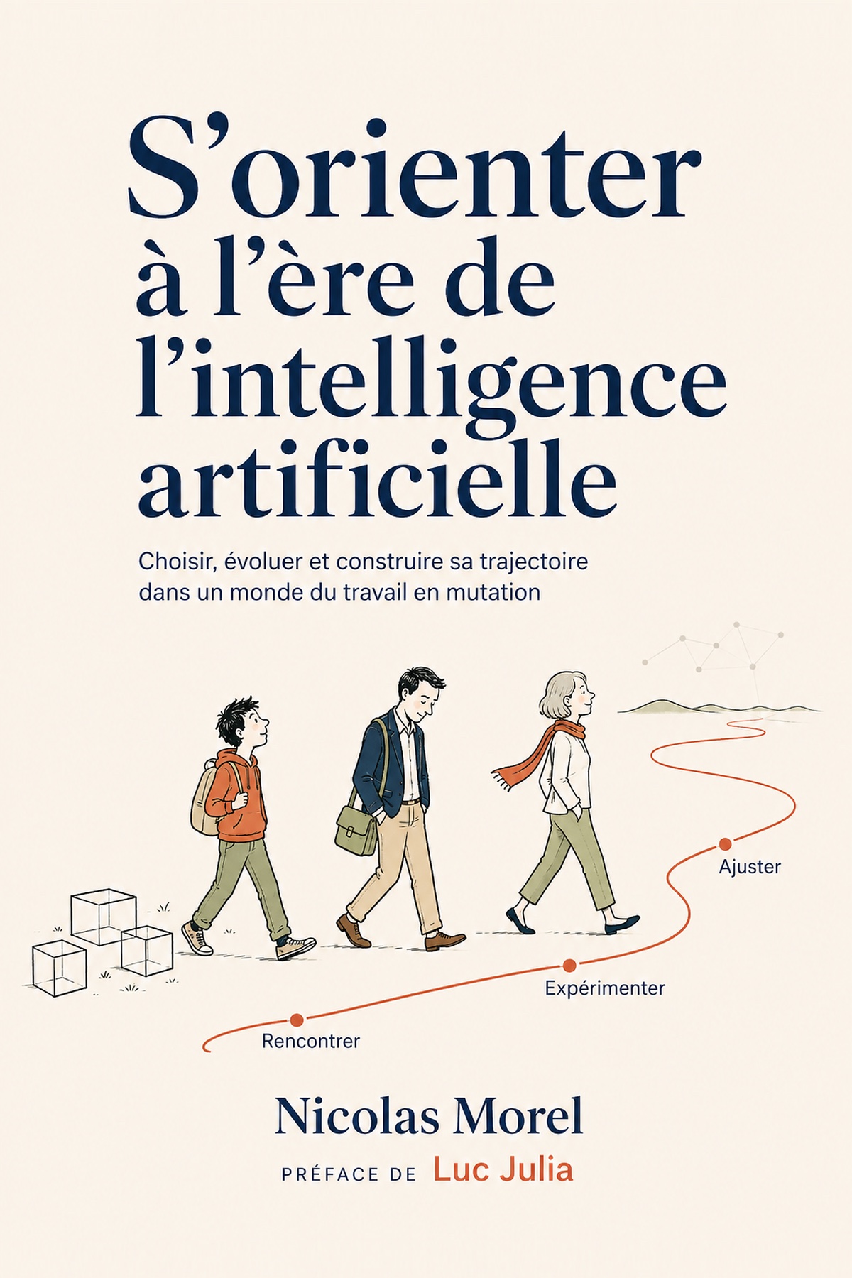 Couverture du livre « S’orienter à l’ère de l’intelligence artificielle » de Nicolas Morel, préface de Luc Julia
